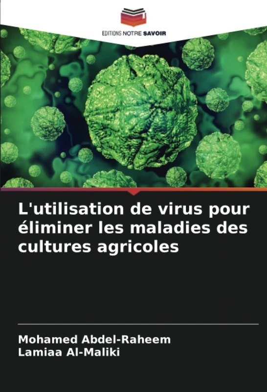 L'utilisation de virus pour éliminer les maladies des cultures agricoles