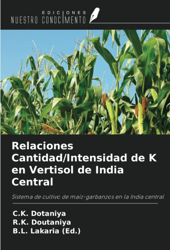Relaciones Cantidad/Intensidad de K en Vertisol de India Central: Sistema de cultivo de maíz-garbanzos en la India central