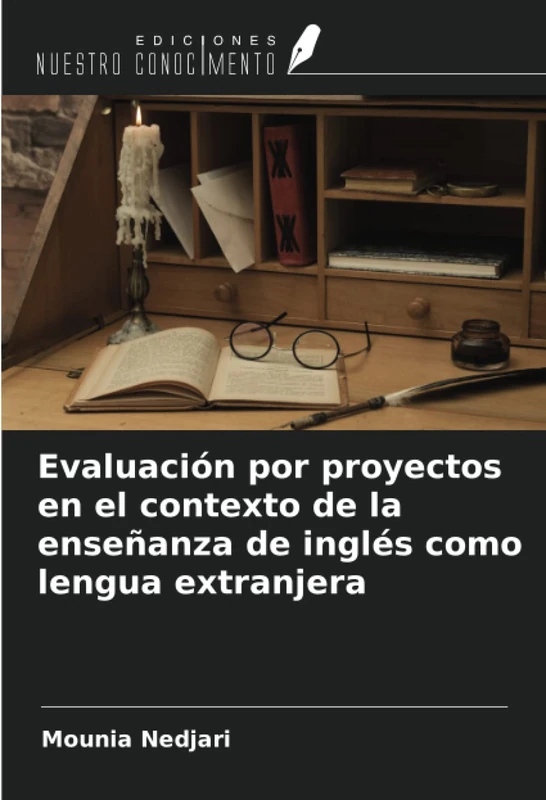 Evaluación por proyectos en el contexto de la enseñanza de inglés como lengua extranjera