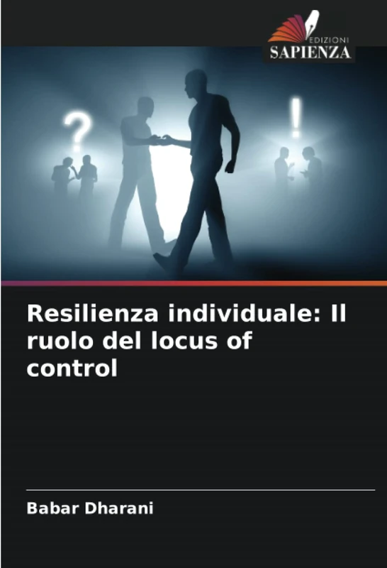Resilienza individuale: Il ruolo del locus of control