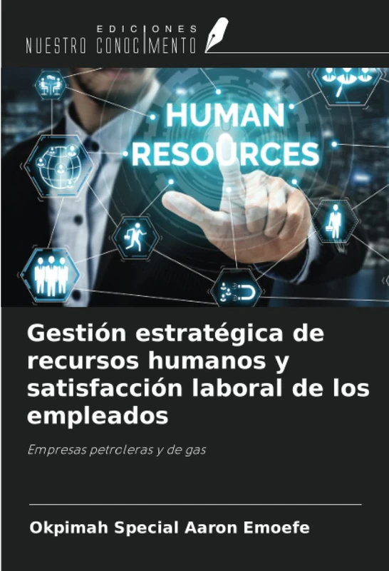 Gestión estratégica de recursos humanos y satisfacción laboral de los empleados: Empresas petroleras y de gas - Image 1