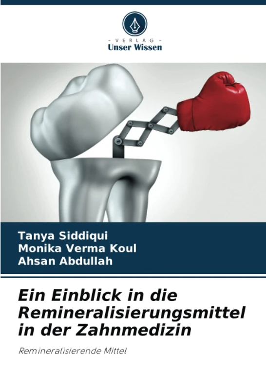 Ein Einblick in die Remineralisierungsmittel in der Zahnmedizin: Remineralisierende Mittel