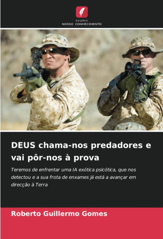 DEUS chama-nos predadores e vai pôr-nos à prova: Teremos de enfrentar uma IA exótica psicótica, que nos detectou e a sua frota de enxames já está a avançar em direcção à Terra