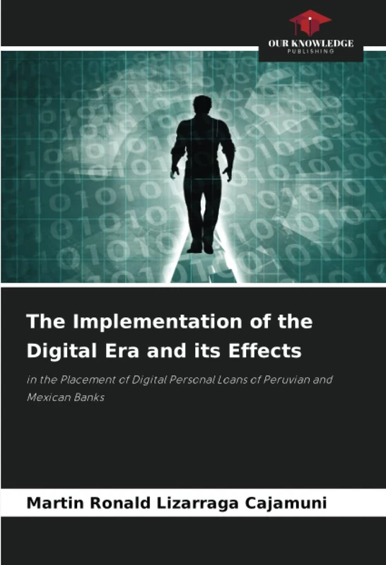 The Implementation of the Digital Era and its Effects: in the Placement of Digital Personal Loans of Peruvian and Mexican Banks - Image 1