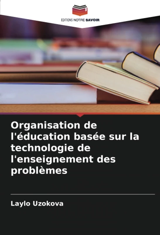 Organisation de l'éducation basée sur la technologie de l'enseignement des problèmes