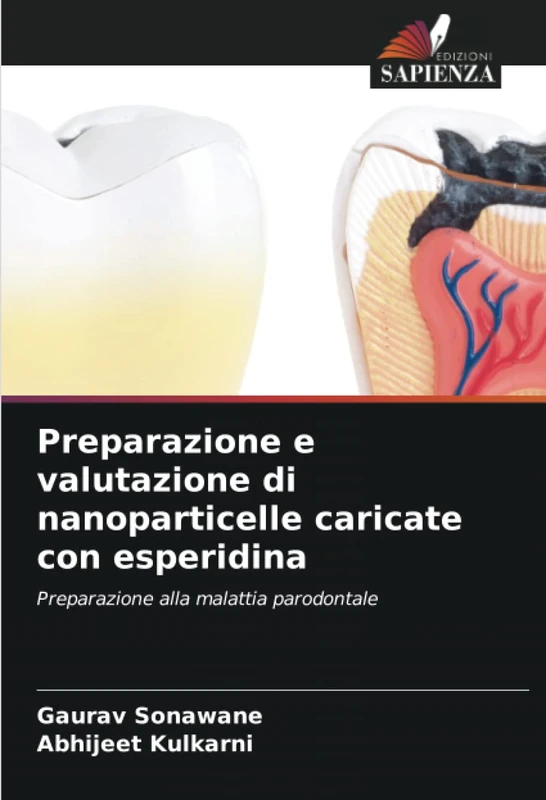 Preparazione e valutazione di nanoparticelle caricate con esperidina: Preparazione alla malattia parodontale
