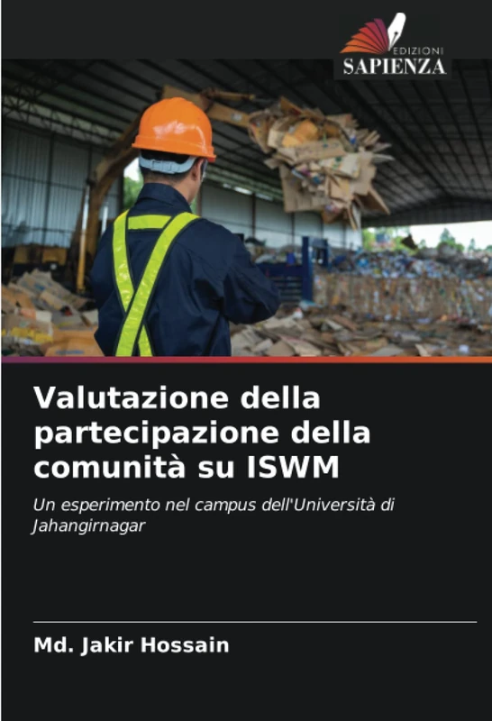 Valutazione della partecipazione della comunità su ISWM: Un esperimento nel campus dell'Università di Jahangirnagar