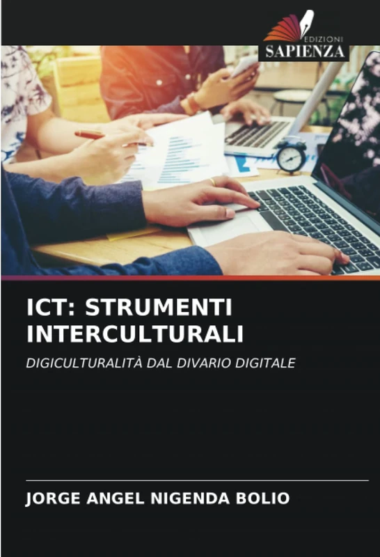 ICT: STRUMENTI INTERCULTURALI: DIGICULTURALITÀ DAL DIVARIO DIGITALE