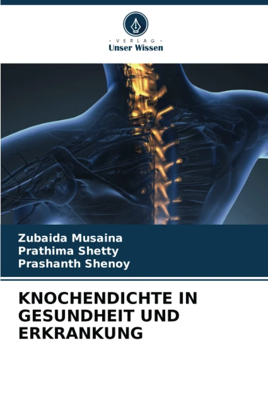 KNOCHENDICHTE IN GESUNDHEIT UND ERKRANKUNG