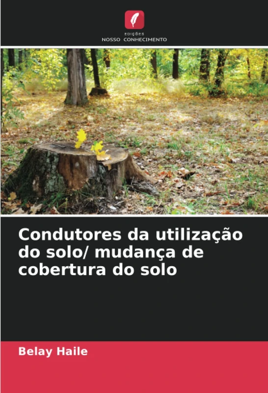 Condutores da utilização do solo/ mudança de cobertura do solo