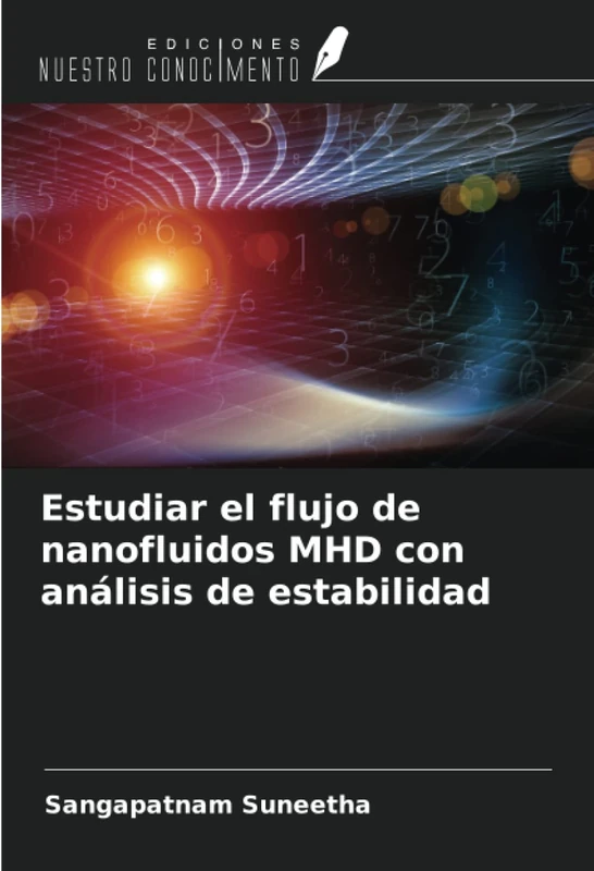 Estudiar el flujo de nanofluidos MHD con análisis de estabilidad