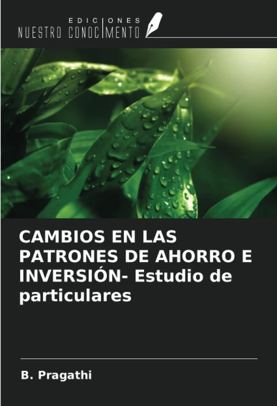 CAMBIOS EN LAS PATRONES DE AHORRO E INVERSIÓN- Estudio de particulares