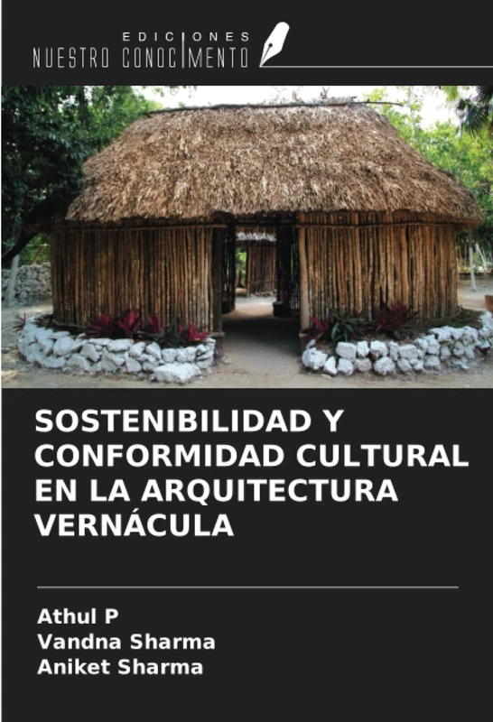 SOSTENIBILIDAD Y CONFORMIDAD CULTURAL EN LA ARQUITECTURA VERNÁCULA