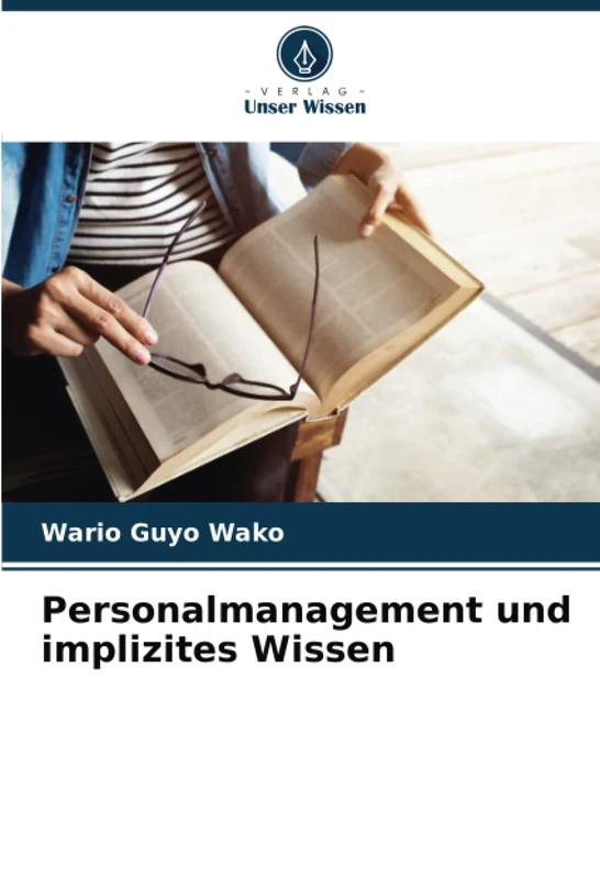 Personalmanagement und implizites Wissen