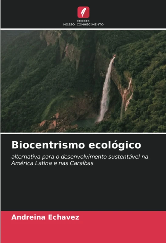 Biocentrismo ecológico: alternativa para o desenvolvimento sustentável na América Latina e nas Caraíbas - Image 1