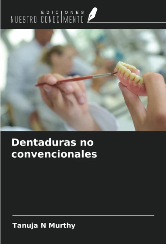 Dentaduras no convencionales