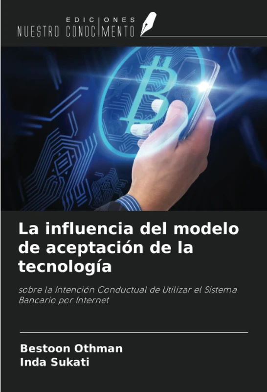 La influencia del modelo de aceptación de la tecnología: sobre la Intención Conductual de Utilizar el Sistema Bancario por Internet