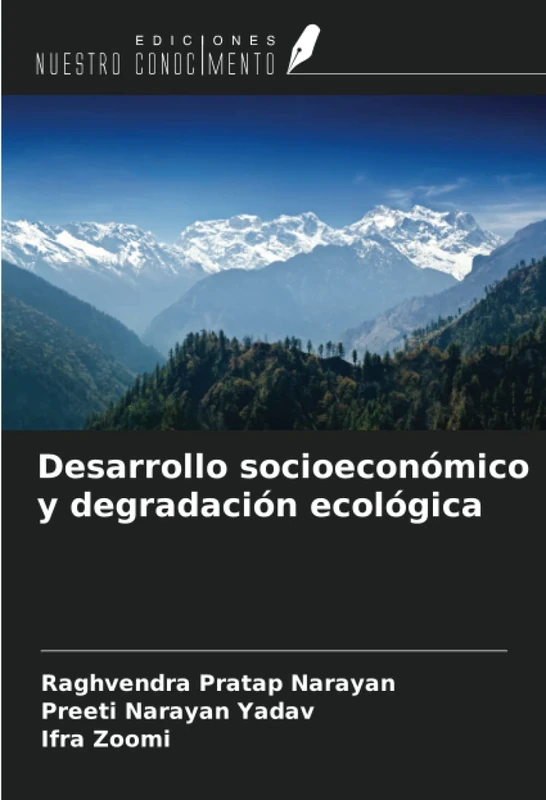 Desarrollo socioeconómico y degradación ecológica