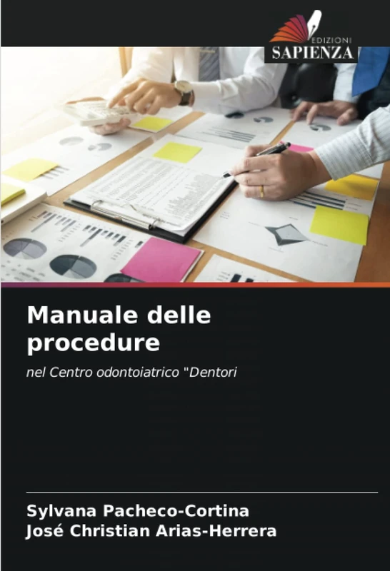 Manuale delle procedure: nel Centro odontoiatrico "Dentori