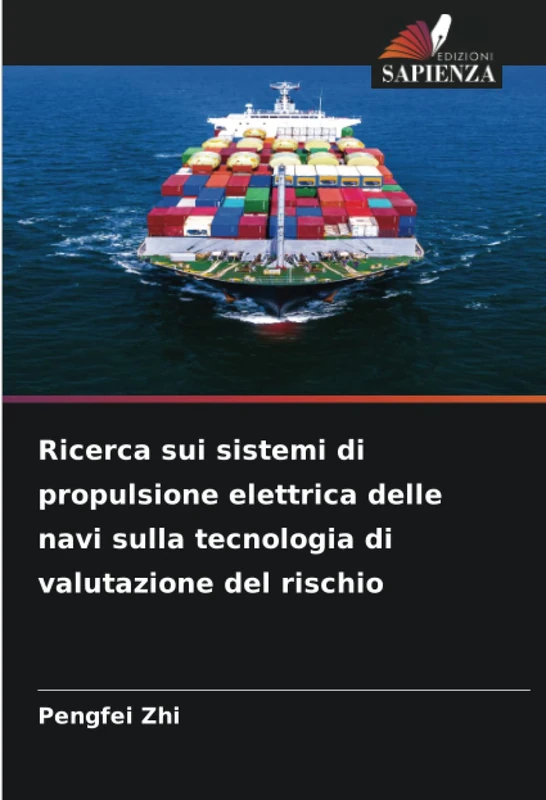 Ricerca sui sistemi di propulsione elettrica delle navi sulla tecnologia di valutazione del rischio