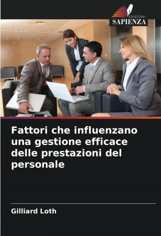 Fattori che influenzano una gestione efficace delle prestazioni del personale
