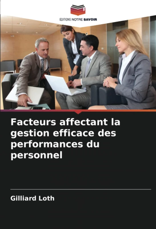 Facteurs affectant la gestion efficace des performances du personnel