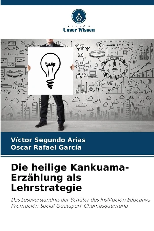 Die heilige Kankuama-Erzählung als Lehrstrategie: Das Leseverständnis der Schüler des Institución Educativa Promoción Social Guatapurí-Chemesquemena