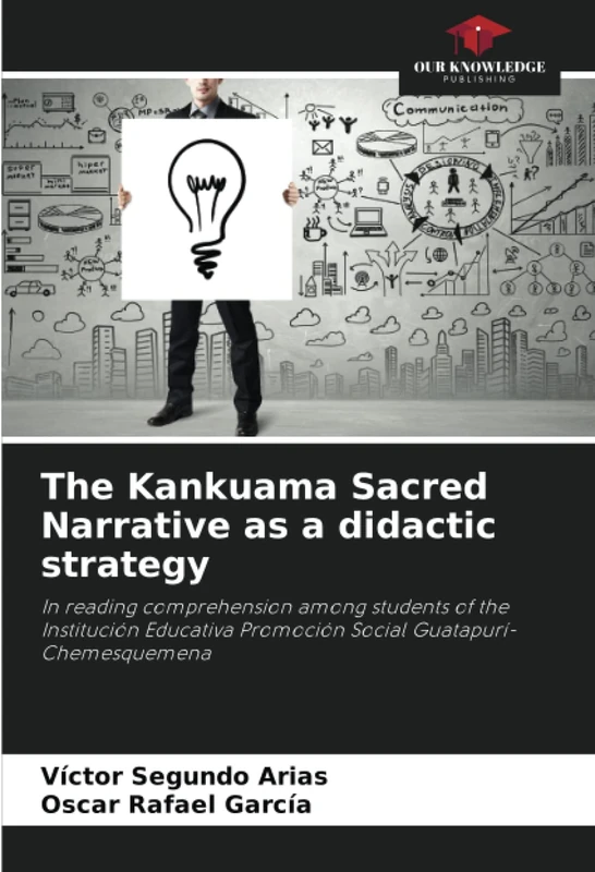 The Kankuama Sacred Narrative as a didactic strategy: In reading comprehension among students of the Institución Educativa Promoción Social Guatapurí-Chemesquemena