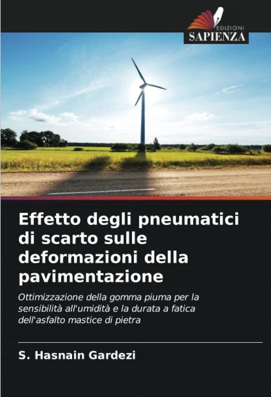 Effetto degli pneumatici di scarto sulle deformazioni della pavimentazione: Ottimizzazione della gomma piuma per la sensibilità all'umidità e la durata a fatica dell'asfalto mastice di pietra - Image 1