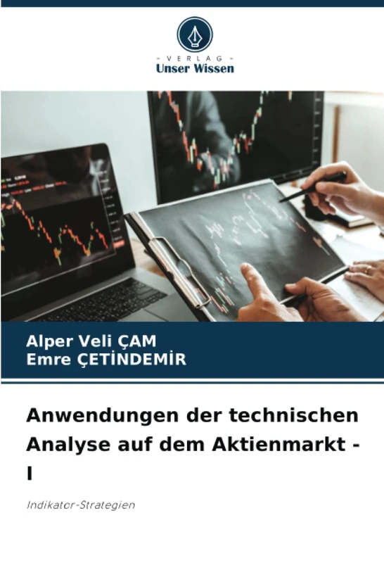 Anwendungen der technischen Analyse auf dem Aktienmarkt - I: Indikator-Strategien