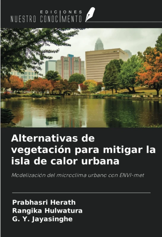 Alternativas de vegetación para mitigar la isla de calor urbana: Modelización del microclima urbano con ENVI-met - Image 1