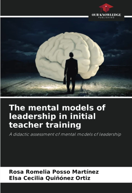 The mental models of leadership in initial teacher training: A didactic assessment of mental models of leadership