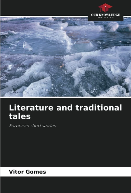 Literature and traditional tales: European short stories