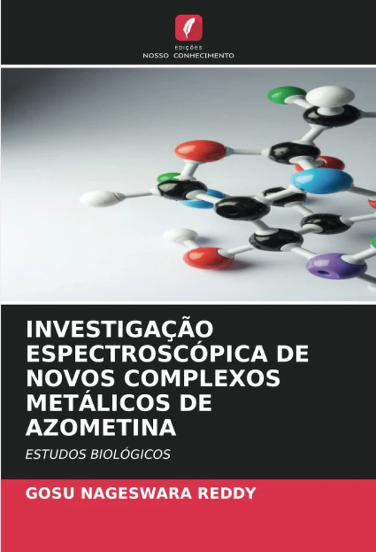 INVESTIGAÇÃO ESPECTROSCÓPICA DE NOVOS COMPLEXOS METÁLICOS DE AZOMETINA: ESTUDOS BIOLÓGICOS