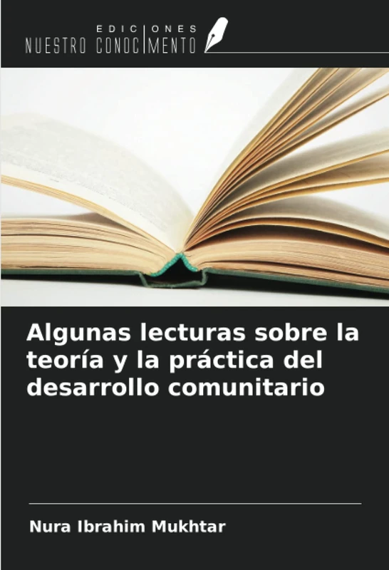 Algunas lecturas sobre la teoría y la práctica del desarrollo comunitario