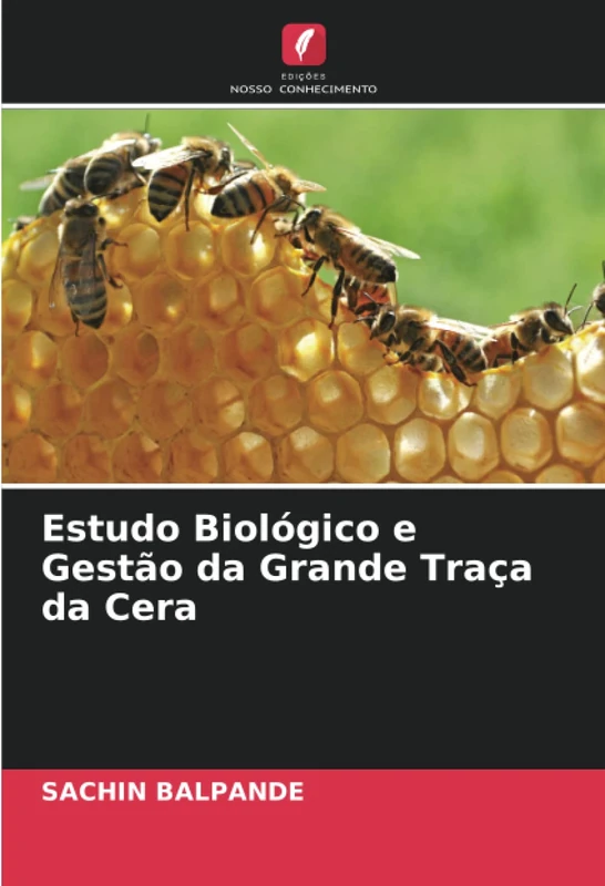 Estudo Biológico e Gestão da Grande Traça da Cera