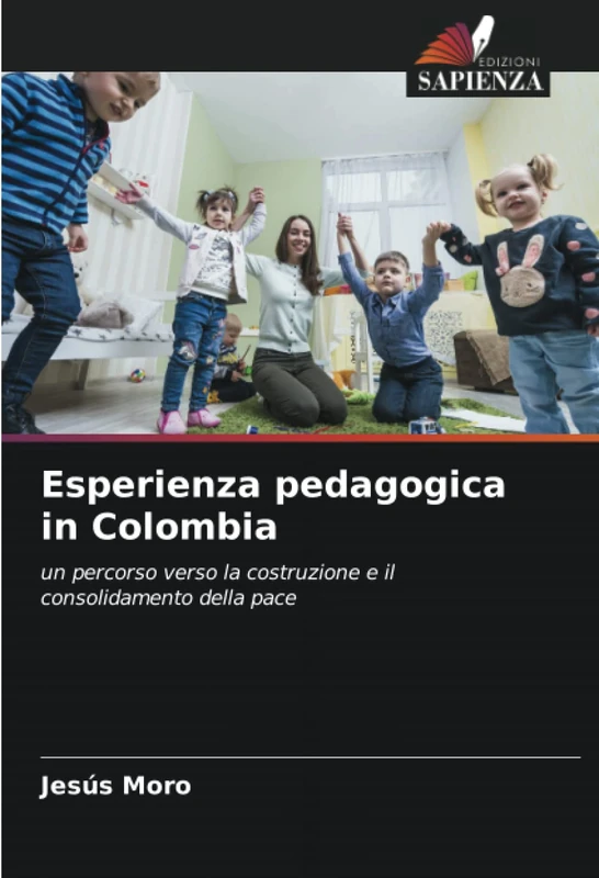 Esperienza pedagogica in Colombia: un percorso verso la costruzione e il consolidamento della pace