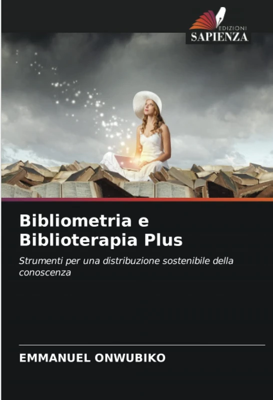 Bibliometria e Biblioterapia Plus: Strumenti per una distribuzione sostenibile della conoscenza