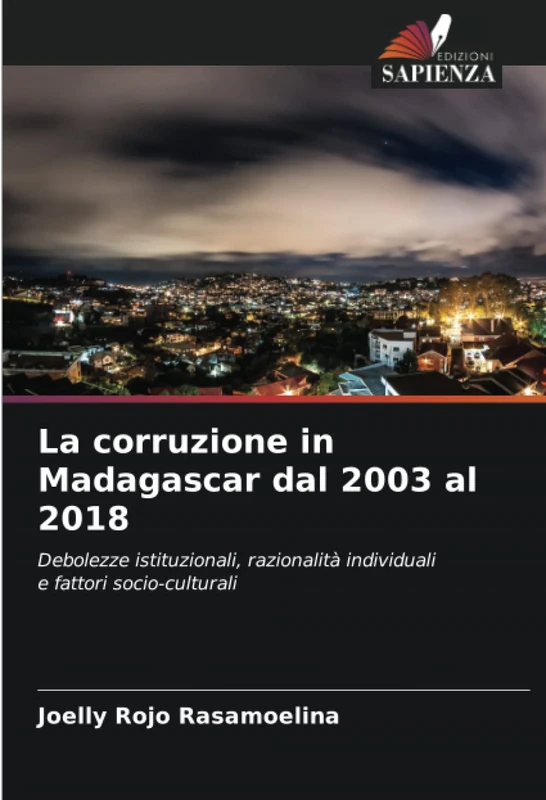 La corruzione in Madagascar dal 2003 al 2018: Debolezze istituzionali, razionalità individuali e fattori socio-culturali - Image 1