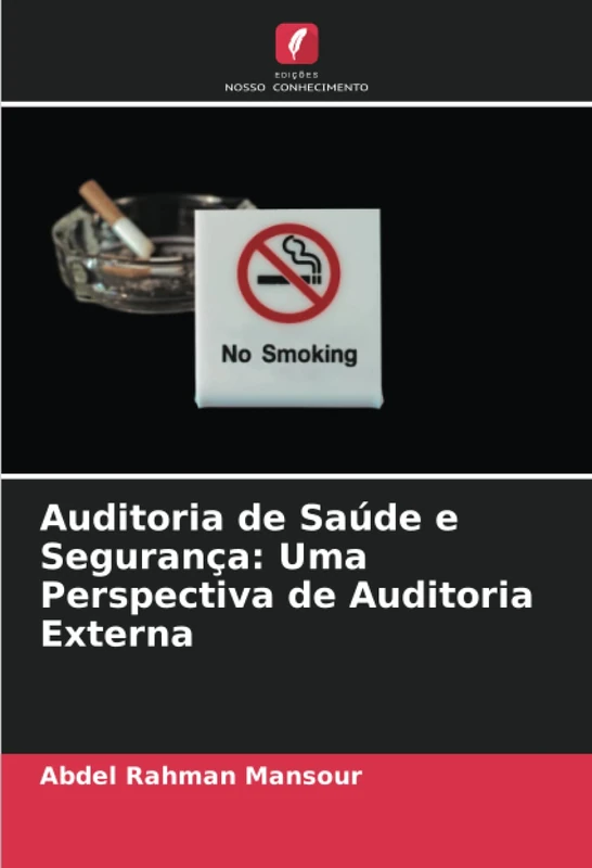Auditoria de Saúde e Segurança: Uma Perspectiva de Auditoria Externa