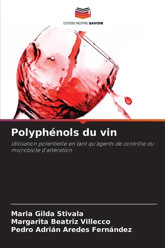 Polyphénols du vin: Utilisation potentielle en tant qu'agents de contrôle du microbiote d'altération