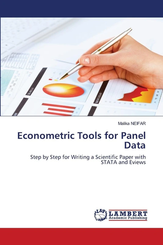 Econometric Tools for Panel Data: Step by Step for Writing a Scientific Paper with STATA and Eviews