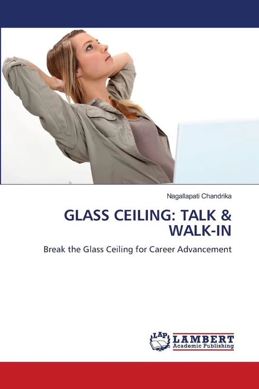 GLASS CEILING: TALK & WALK-IN: Break the Glass Ceiling for Career Advancement