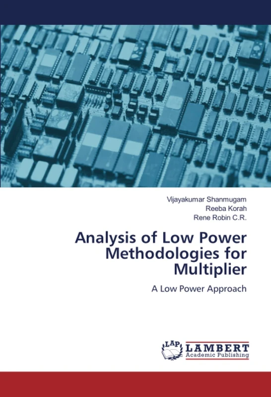 Analysis of Low Power Methodologies for Multiplier: A Low Power Approach