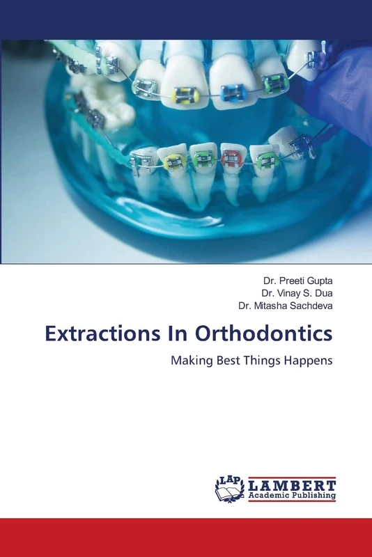 Extractions In Orthodontics: Making Best Things Happens