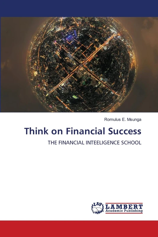 Think on Financial Success: THE FINANCIAL INTEELIGENCE SCHOOL