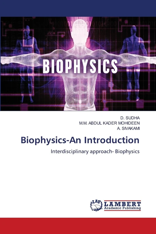 Biophysics-An Introduction: Interdisciplinary approach- Biophysics