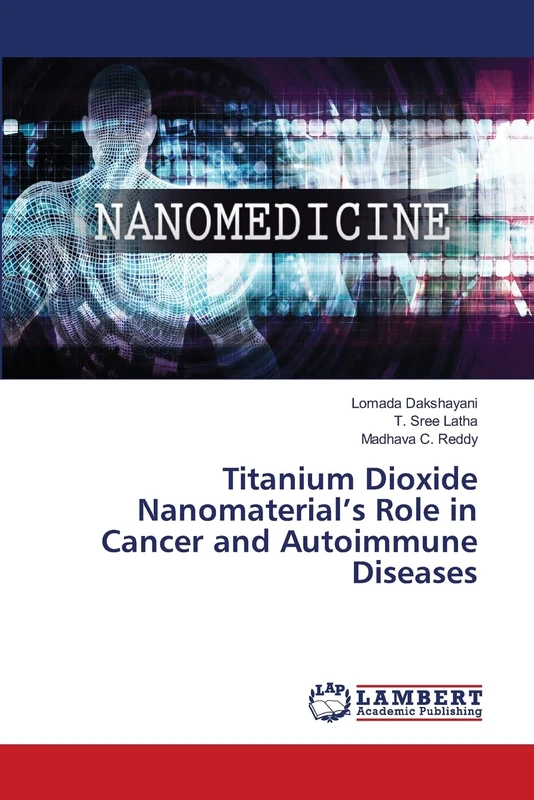 Titanium Dioxide Nanomaterial’s Role in Cancer and Autoimmune Diseases