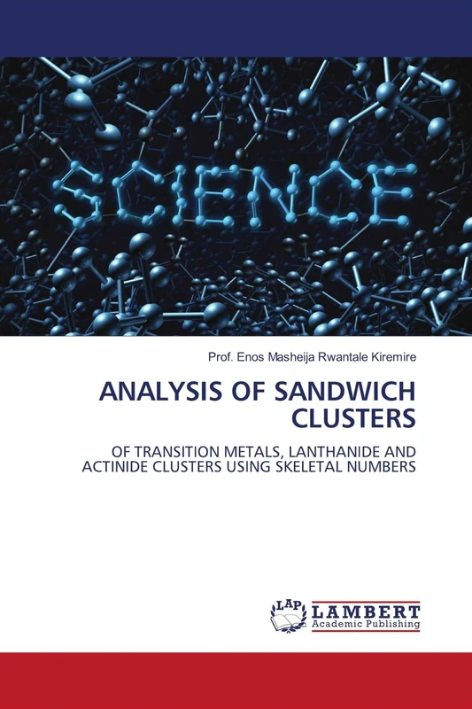 ANALYSIS OF SANDWICH CLUSTERS: OF TRANSITION METALS, LANTHANIDE AND ACTINIDE CLUSTERS USING SKELETAL NUMBERS