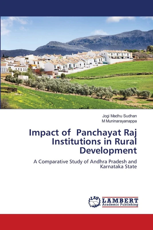 Impact of Panchayat Raj Institutions in Rural Development: A Comparative Study of Andhra Pradesh and Karnataka State